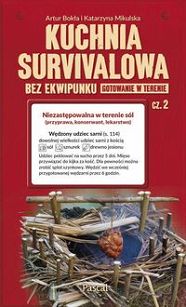 Kuchnia survivalowa bez ekwipunku. Gotowanie w terenie. Część 2