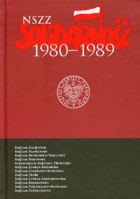 NSZZ Solidarność 1980-1989 tom 5 Polska środkowo wschodnia