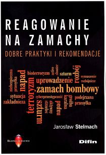 Reagowanie na zamachy. Dobre praktyki i rekomendacje