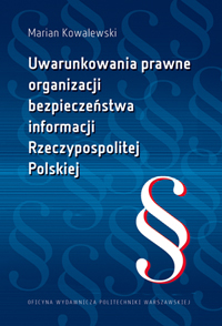 Uwarunkowania prawne organizacji bezpieczeństwa informacji Rzeczypospolitej Polskiej