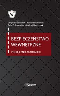 Bezpieczeństwo wewnętrzne. Podręcznik akademicki