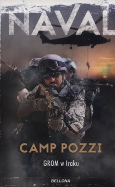 Camp Pozzi. GROM w Iraku 