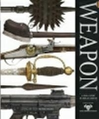 Weapon Visual History of Arms and Armour
