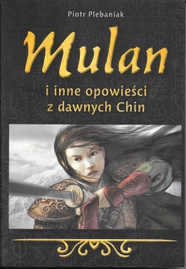 Mulan i inne opowieści z dawnych Chin 