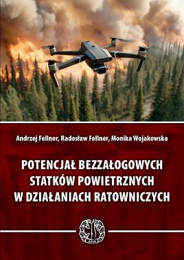 Potencjał bezzałogowych statków powietrznych w działaniach ratowniczych